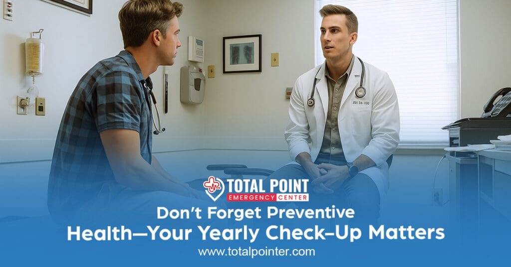 Step 6: Don’t Forget Preventive Health—Your Yearly Check-Up Matters