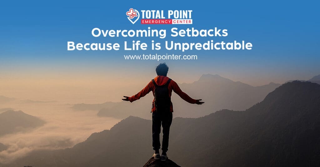 Step 7: Overcoming Setbacks—Because Life is Unpredictable