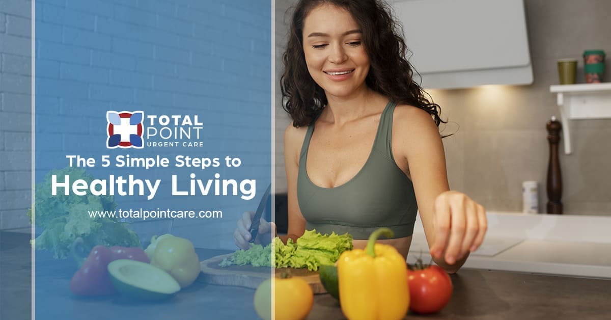 The 5 Simple Steps to Healthy Living