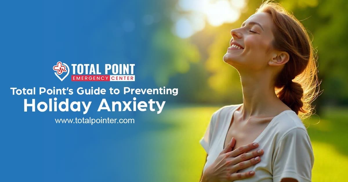 Total Point’s Guide to Preventing Holiday Anxiety