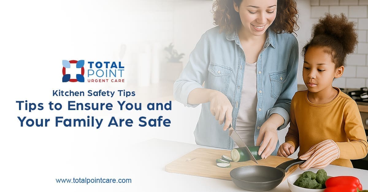 Kitchen Safety Tips: Tips to Ensure You and Your Family Are Safe
