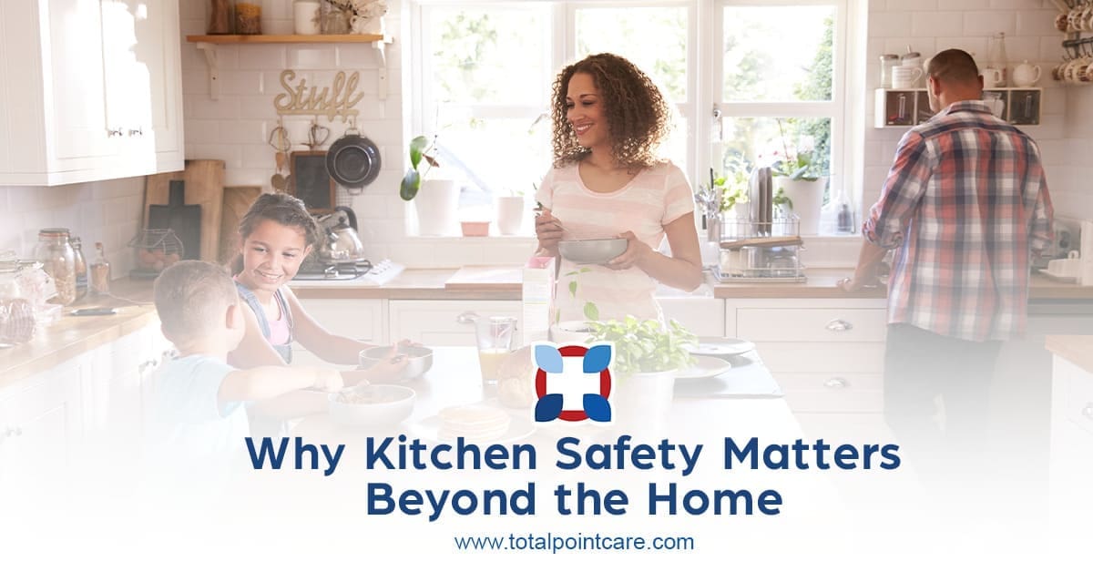 Why Kitchen Safety Matters Beyond the Home