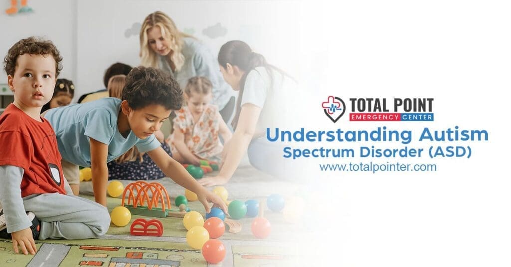 Understanding Autism Spectrum Disorder (ASD)