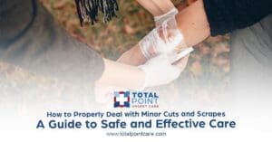 How to Properly Deal with Minor Cuts and Scrapes: A Guide to Safe and Effective Care