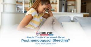 Should You Be Concerned About Postmenopausal Bleeding?