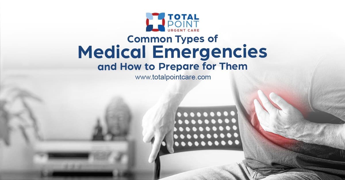 Common Types of Medical Emergencies and How to Prepare for Them