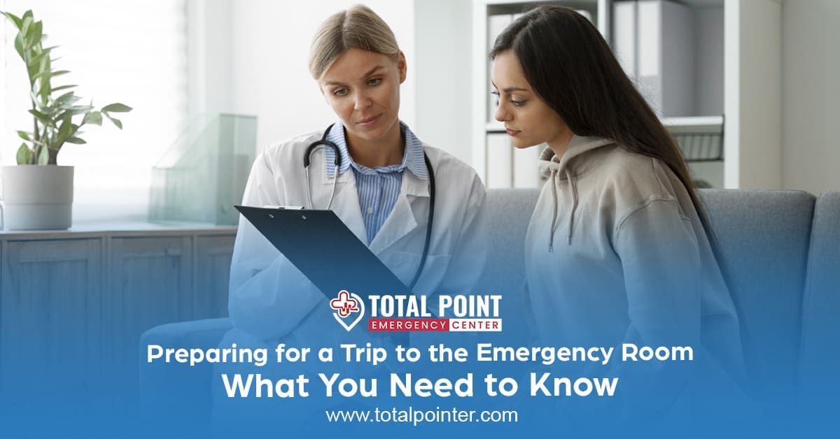 Preparing for a Trip to the Emergency Room: What You Need to Know