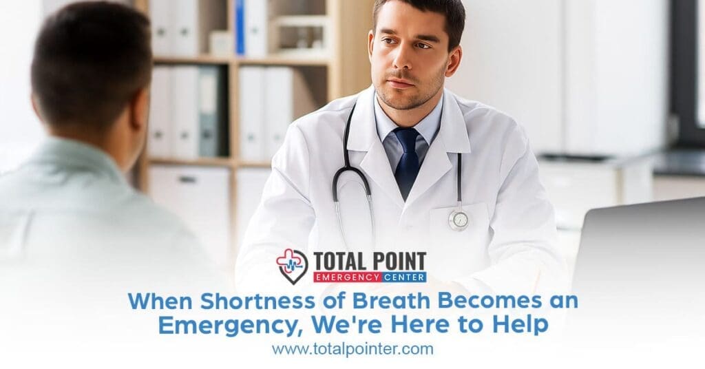 When Shortness of Breath Becomes an Emergency, We're Here to Help