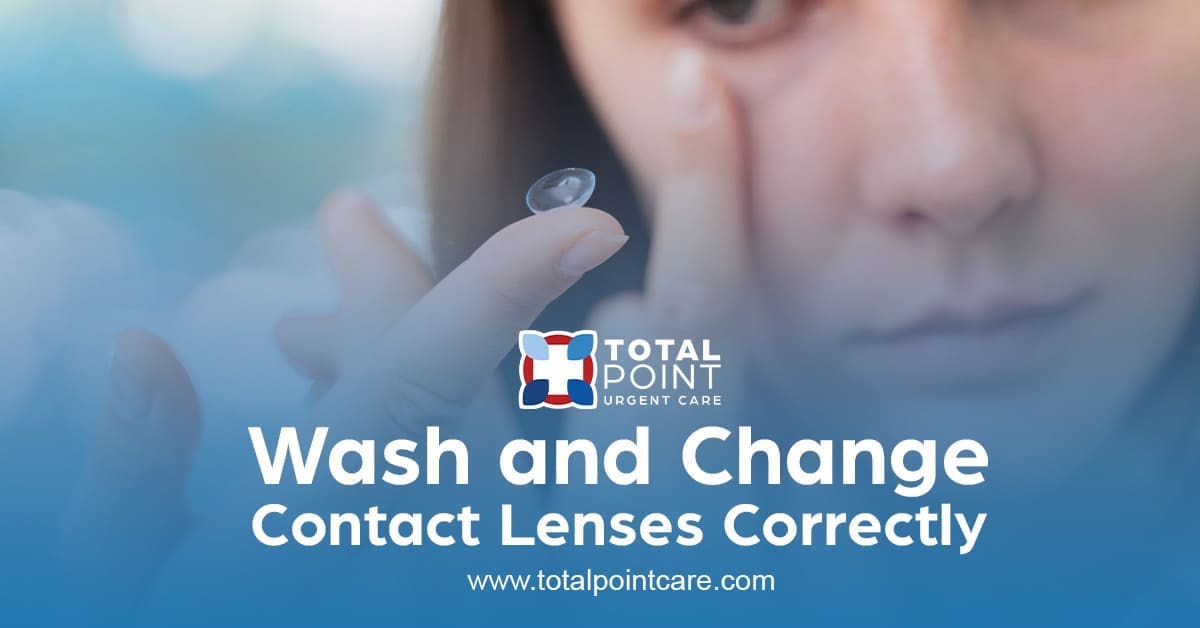 Wash and Change Contact Lenses Correctly